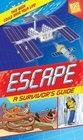 Escape A Survivor's Guide This Book Could Save Your Life