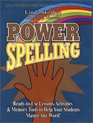 Power Spelling ReadytoUse Lessons Activities and Memory Tools to Help Your Students Master Any Word