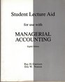 Student Lecture Aid for Use With Managerial Accounting