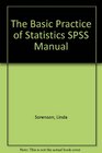 The Basic Practice of Statistics SPSS Manual