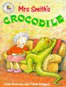 Mrs Smith's Crocodile