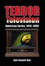 Terror Television American Series 19701999