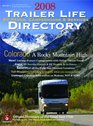 2008 Trailer Life RV Parks Campgrounds and Services Directory