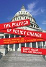 The Politics of Policy Change Welfare Medicare and Social Security Reform in the United States