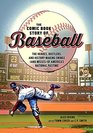 The Comic Book Story of Baseball The Heroes Hustlers and HistoryMaking Swings  of America's National Pastime