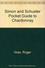 Simon and Schuster Pocket Guide to Chardonnay