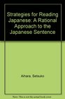 Strategies for Reading Japanese A Rational Approach to the Japanese Sentence