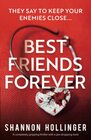 Best Friends Forever: A completely gripping thriller with a jaw-dropping twist