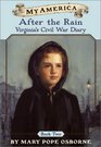 After the Rain: Virginia's Civil War Diary, Book Two (My America)
