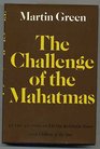 Challenge of the Mahatmas