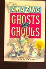 Amazing Ghosts and Ghouls