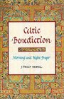 Celtic Benediction Morning and Night Prayer