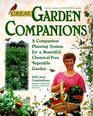 Great Garden Companions: A Companion Planting System for a Beautiful, Chemical-Free Vegetable Garden