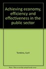 Achieving economy efficiency and effectiveness in the public sector