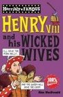 Henry VIII and His Wicked Wives