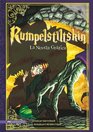 Rumpelstiltskin La novela grafica/ The Graphic Novel