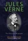 Jules Verne The Definitive Biography