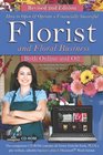 How to Open  Operate a Financially Successful Florist and Floral Business Both Online and Off with Companion CDROM REVISED 2ND EDITION