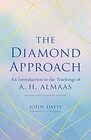The Diamond Approach An Introduction to the Teachings of A H Almaas