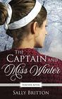 The Captain and Miss Winter: A Regency Fairy Tale Retelling (Forever After Retellings)