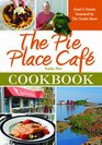 The Pie Place Cafe Cookbook Food  Stories Seasoned by the North Shore
