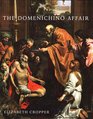 The Domenichino Affair Novelty Imitation and Theft in SeventeenthCentury Rome