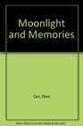 Moonlight and Memories