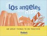 Fodor's Around Los Angeles with Kids 2nd Edition  68 Great Things to Do Together