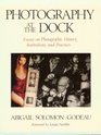 Photography at the Dock Essays on Photographic History Institutions and Practices