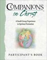 Companions in Christ A SmallGroup Experience in Spiritual Formation  Participant's Book