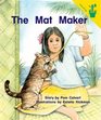 Early Reader The Mat Maker