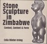 Stone Sculpture in Zimbabwe Context Content and Form