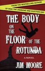 The Body on the Floor of the Rotunda