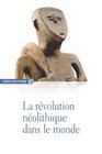La rvolution nolithique dans le monde