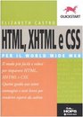 HTML XHTML e CSS per il World Wide Web