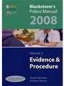 Blackstone's Police Manual Volume 2 Evidence and Procedure 2008