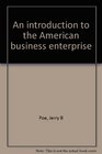 An introduction to the American business enterprise