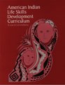 American Indian Life Skills Development Curriculum