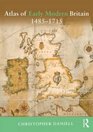 Atlas of Early Modern Britain 14851715
