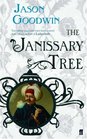 JANISSARY TREE