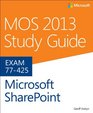 MOS 2013 Study Guide for Microsoft SharePoint