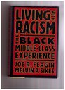 Living With Racism The Black MiddleClass Experience