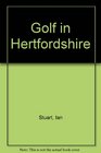 Golf in Hertfordshire