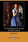 The Goodness of St Rocque and Other Stories