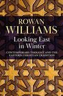 Looking East in Winter Contemporary Thought and the Eastern Christian Tradition