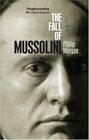 The Fall of Mussolini Italy the Italians and the Second World War