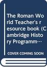 The Roman World Teacher's resource book