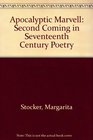 Apocalyptic Marvell Second Coming in Seventeenth Century Poetry