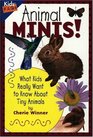 Animal Minis: What Kids Really Want to Know about Tiny Animals (Kids Faqs)