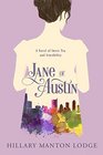 Jane of Austin A Novel of Sweet Tea and Sensibility